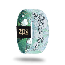 ZOX STRAP Return To Me