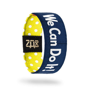 ZOX STRAP We Can Do It!